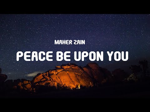 Maher Zain - Peace Be Upon You (Lyrics)