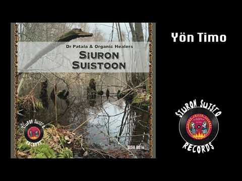 Dr Patala & Organic Healers - Yön Timo (Lyrics video)