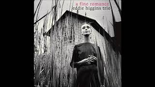 Eddie Higgins Trio - I Concentrate On You (C)