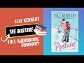 THE MISTAKE BY ELLE KENNEDY FULL AUDIOBOOK SUMMARY | OFF CAMPUS 2
