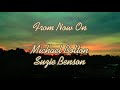 From Now On - Michael Bolton ft. Suzie Benson