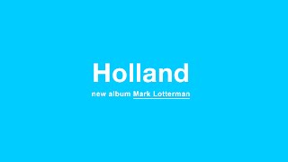 Mark Lotterman - Holland video