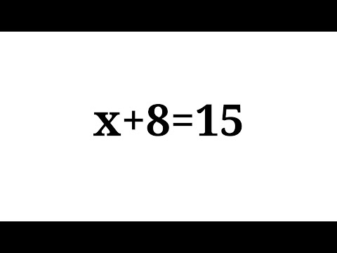 How to solve the equation x+8=15