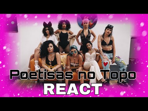 Poetisas no Topo -REACT