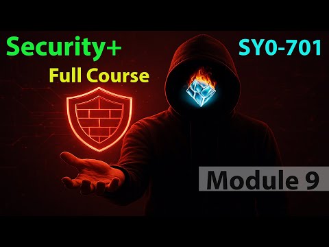 CompTIA Security+ Full Course for Beginners - Module 9 - Evaluate Network Security Capabilities