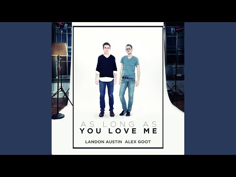 Video thumbnail for As Long As You Love Me