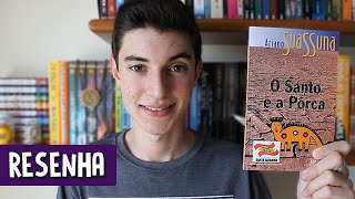 O Santo e a Porca, de Ariano Suassuna | Não Apenas Histórias