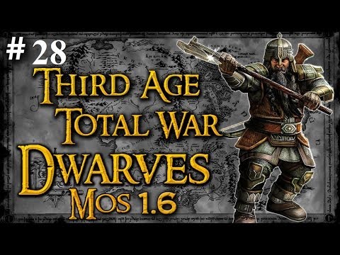 Third Age 3.2 Mos 1.6 Dwarves campaign ep 28 We Assault Rhun Home Land