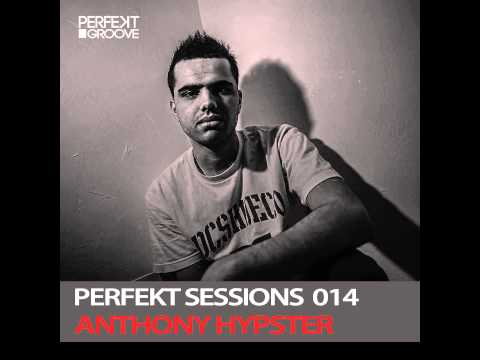 Perfekt Sessions Live 014 With Anthony Hypster