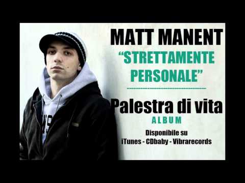 Matt Manent - STRETTAMENTE PERSONALE (prod. Jack the Smoker)