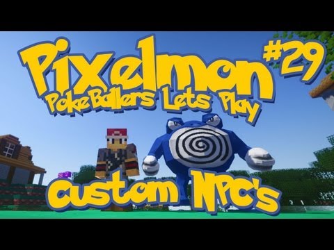 Pixelmon Server Minecraft Pokemon Mod Pokeballers Lets Play! Ep 29 - Custom NPC's