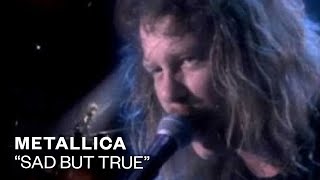 Metallica - Sad But True (Video)