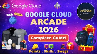 How to Win Google Swags with Google Cloud Arcade 2026 | Complete Walkthrough