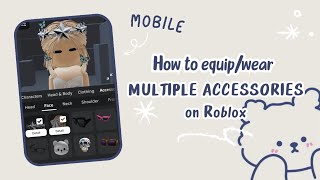 HOW TO WEAR MULTIPLE ACCESSORIES ON ROBLOX | MOBILE ANDROID | EASY WAY!!! #asthetic #roblox