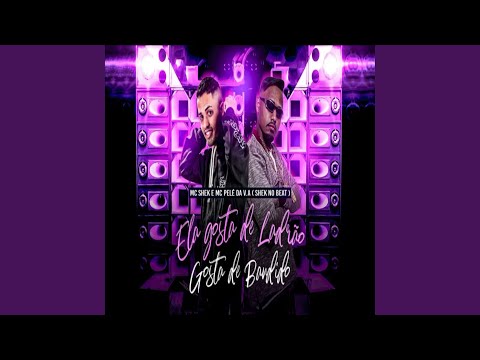 Ela Gosta de Ladrão Gosta de Bandido (feat. Mc Pelé Da V.A)