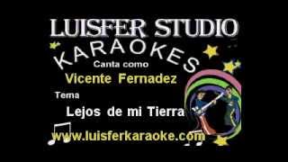 Vicente Fernadez - Lejos de mi Tierra -  Karaokes nuevo 2014