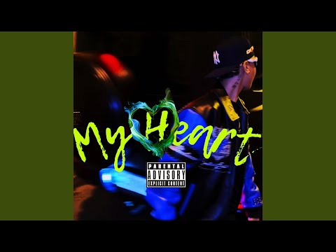 MY HEART