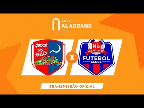 Grota do Facão x M10 Rio Largo - ALAGOANO SUB 20 - 4ª FASE