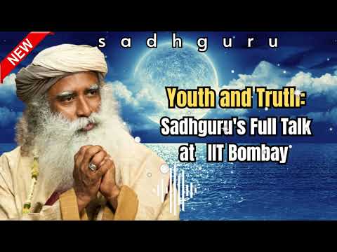 Sadhu's Spiritual Path || Sadhguru at IIT Bombay – Youth and Truth [Full talk]