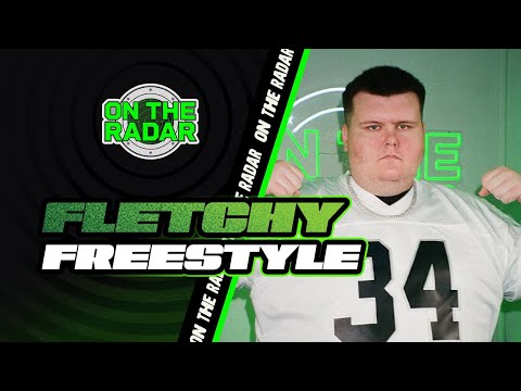 The Fletchy "On The Radar" Freestyle