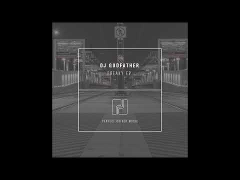 DJ Godfather - Freaky Feat.  DJ Deeon