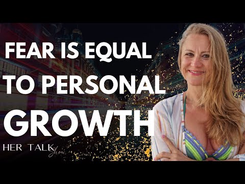 Fear Is Equal To Personal Growth  | Maria Angelova