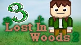 Lost In Woods 2 #3 Очень тяжело