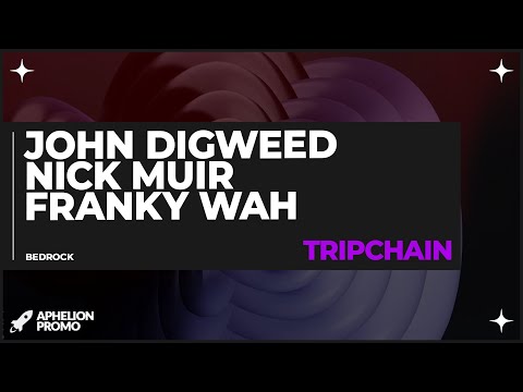 John Digweed & Nick Muir vs Franky Wah - Tripchain (Extended Mix)