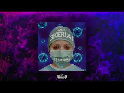 3KERIAI - KARANTINAS (ft. Andy)