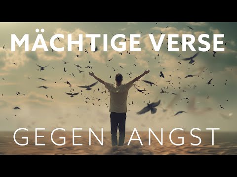 Die besten Bibelverse gegen Angst: SO WIRST DU FURCHTLOS!