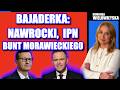 BAJADERKA Nawrocki IPN Bunt Morawieckiego Dominika Wielowieyska 19 07 2026