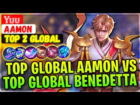 Top Global Aamon VS Global Benedetta & Supreme Lesley [ Top 2 Global Aamon ] Yᴜᴜ - Mobile Legends