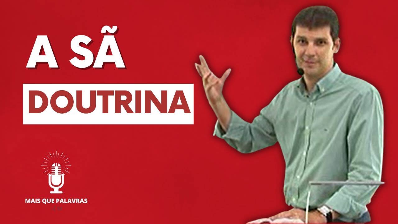 A SÃ DOUTRINA - Pr Marcelo Ferreira