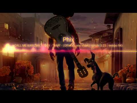 CALL ME KARIZMA x PHIX - _WAR_ - (Official Lyric Video)Bass_Boosted_By_MK_Luci_Playz
