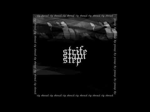 RIP Eternal - Strife, Staint, Step (FULLEP)