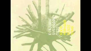 Good Morning Susie Soho (Esbjörn Svensson Trio)