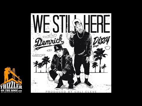 Demrick ft. Dizzy Wright - We Still Here [Prod. Cali Cleve] [Thizzler.com]