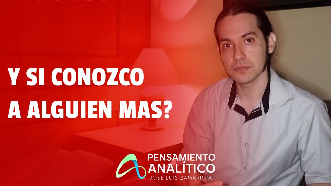 Y si CONOZCO a ALGUIEN mas | Miedo al Compromiso