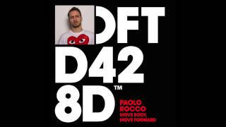 Paolo Rocco 'Move Body, Move Forward' (Nathan Barato Remix)