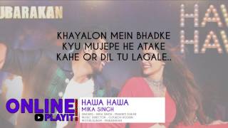 Hawa Hawa (Mubarakan) - Mika Singh - Lyrics - Full Song