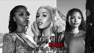 Do It (Remix) - Chloe X Halle &amp; Doja Cat