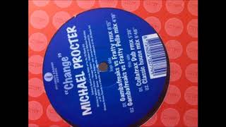 Michael Procter - Change (Collatrax Dub Mix)