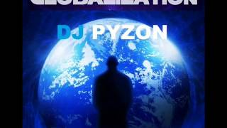 08. Jason Derulo ft. Nayer &amp; Afrojack - Body Talk (DJ PYZON ALBUM SONG REMIX GLOBALIZATION )