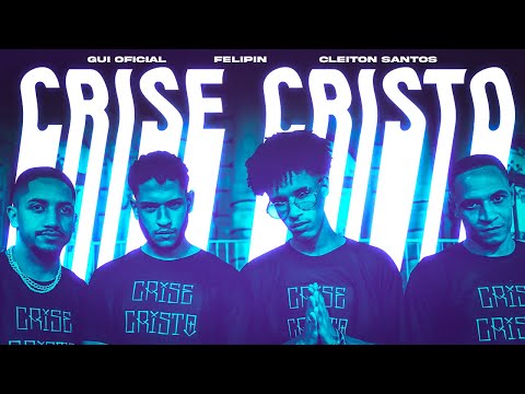 CRISE CRISTO - Gui Oficial, Felipin, Cleiton santos l Trap Gospel