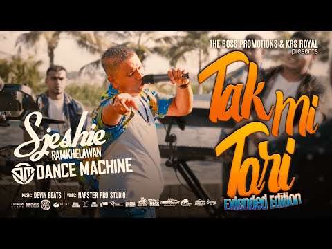TAK MI TORI || SJESHIE RAMKHELAWAN || DANCE MACHINE || EXTENDED EDITION || OFFICIAL MUSIC VIDEO