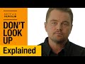 Leonardo DiCaprio Explains Don't Look Up | Netflix