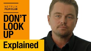 Leonardo DiCaprio Explains Don't Look Up | Netflix video
