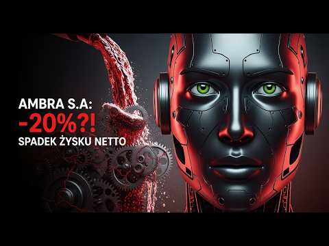 Dywidenda ZAGROŻONA? Zysk -20%! | AMBRA S.A. Analiza Fundamentalna AI