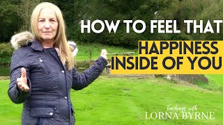 How To Feel That Happiness Inside of You