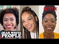 Dear White People Cast and Special Guests on Activism and Black Joy | Netflix